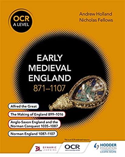 OCR a Level History: Early Medieval England 871-1107