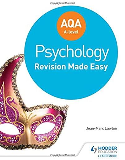 Aqa A-Level Psychology: Revision Made Easy