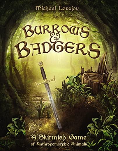 Burrows & Badgers: A Skirmish Game of Anthropomorphic Animals