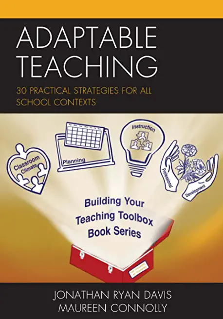 Adaptable Teaching: 30 Practical Strategies for All School Contexts