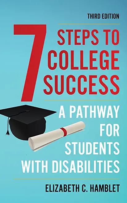 Seven Steps to College Success: A Pathway for Students with Disabilities