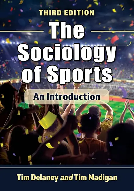 Sociology of Sports: An Introduction, 3D Ed.