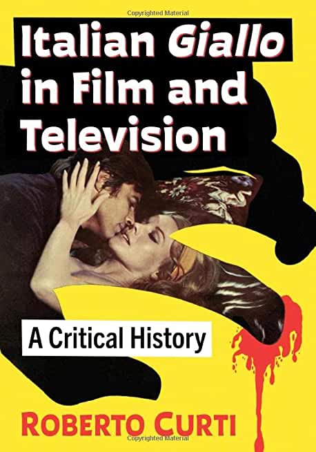 Italian Giallo in Film and Television: A Critical History