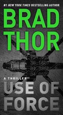 Use of Force, Volume 17: A Thriller