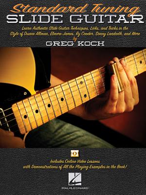 Standard Tuning Slide Guitar: Book with Online Video Lessons