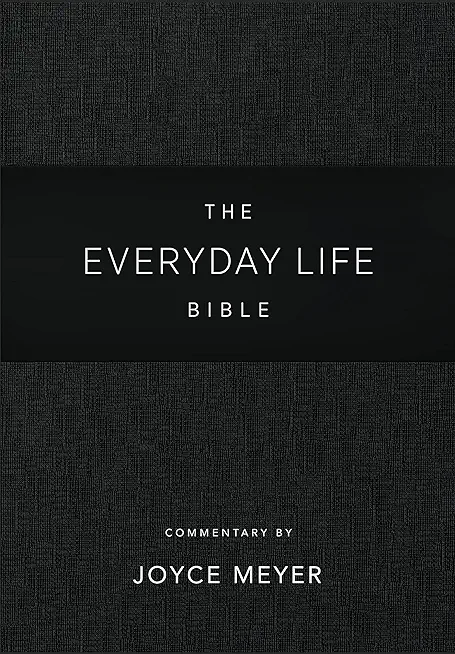 Everyday Life Bible: Black Leatherluxe(r): The Power of God's Word for Everyday Living