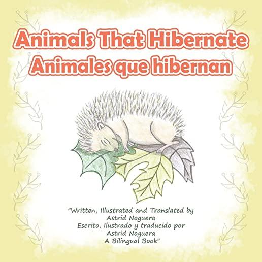 Animals That Hibernate/Animales Que Hibernan