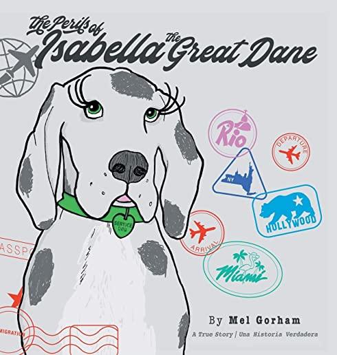 The Perils of Isabella the Great Dane (Bilingual Edition)