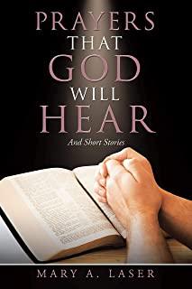 Prayers That God Will Hear: And Short Stories