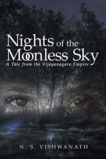 Nights of the Moonless Sky: A Tale from the Vijayanagara Empire