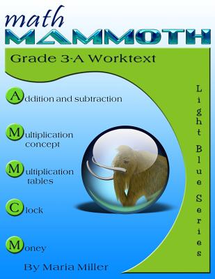 Math Mammoth Grade 3-A Worktext
