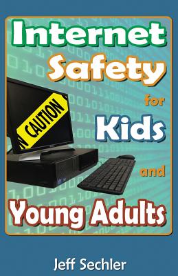 Internet Safety for Kids and Young Adults