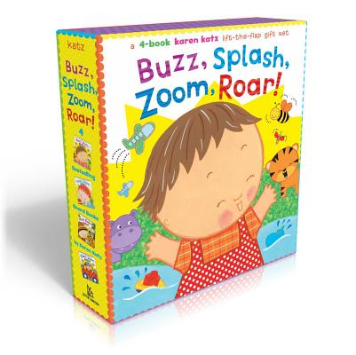Buzz, Splash, Zoom, Roar!: 4-Book Karen Katz Lift-The-Flap Gift Set: Buzz, Buzz, Baby!; Splish, Splash, Baby!; Zoom, Zoom, Baby!; Roar, Roar, Bab