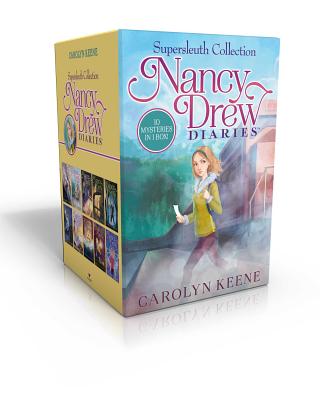 Nancy Drew Diaries Supersleuth Collection: Curse of the Arctic Star; Strangers on a Train; Mystery of the Midnight Rider; Once Upon a Thriller; Sabota