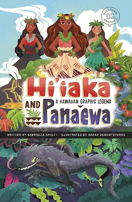 Hi'iaka and Pana'ewa: A Hawaiian Graphic Legend