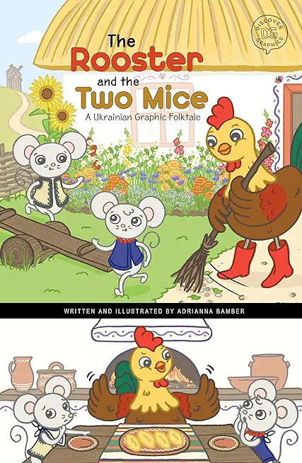 The Rooster and the Two Mice: A Ukrainian Graphic Folktale