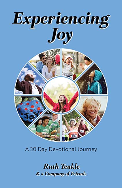 Experiencing Joy: A 30 Day Devotional Journey