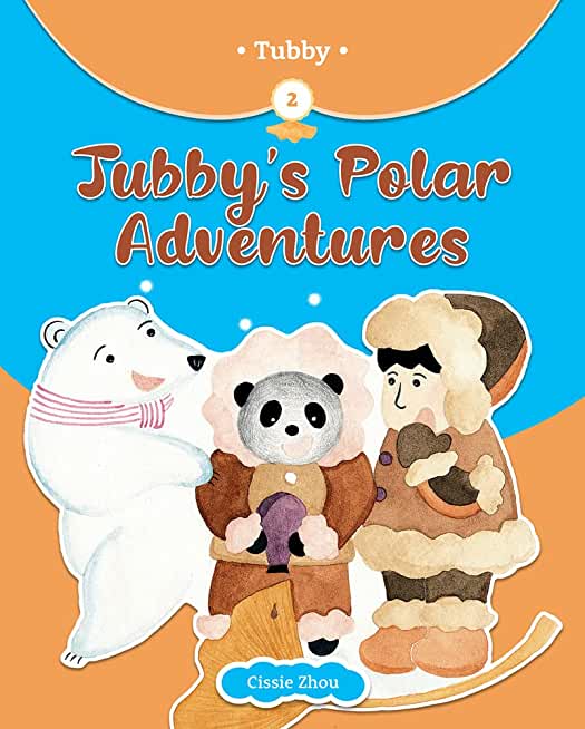 Tubby's Polar Adventures