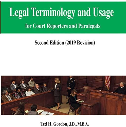 Legal Terminology and Usage: For Court Reporters and Paralegals