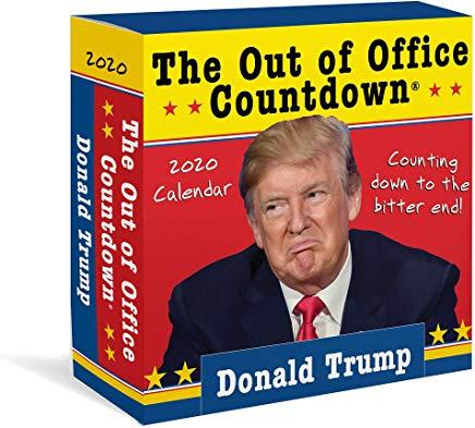 2020 Donald Trump Out of Office Countdown Boxed Calendar: Counting Down to the Bitter End!