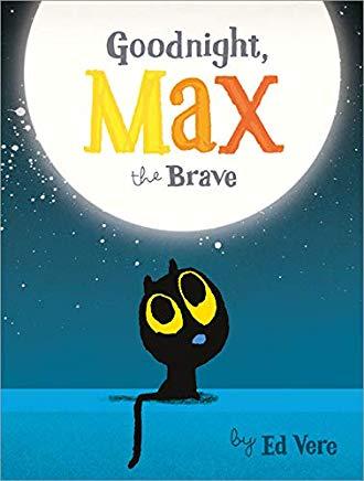 Goodnight, Max the Brave