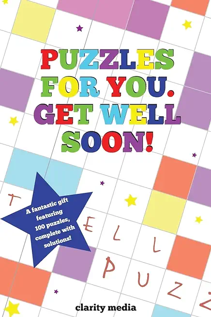 Puzzles for you. Get Well Soon!