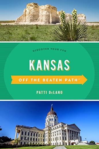 Kansas Off the Beaten Path(r): Discover Your Fun