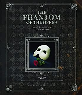 The Phantom of the Opera: Behind the Scenes at the Palais Garnier