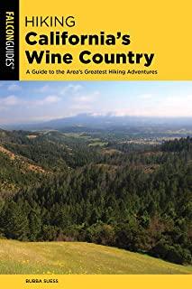 Hiking California's Wine Country: A Guide to the Area's Greatest Hiking Adventures