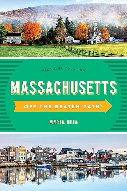 Massachusetts Off the Beaten Path(r): Discover Your Fun