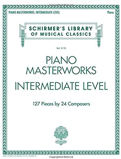 Piano Masterworks - Intermediate Level: Schirmer's Library of Musical Classics Volume 2110