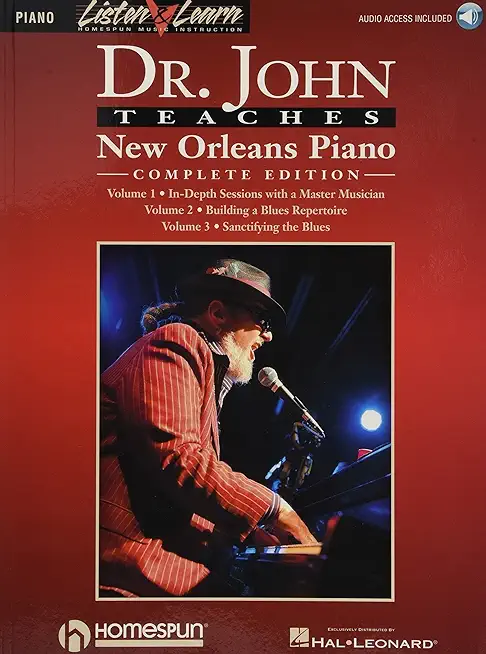 Dr. John Teaches New Orleans Piano - Complete Edition: Listen & Learn Series Includes Books 1, 2 & 3