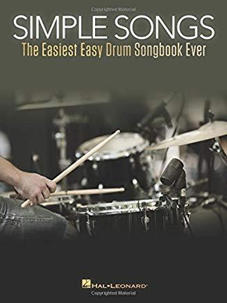 Simple Songs: The Easiest Easy Drum Songbook Ever