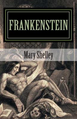 Frankenstein by Mary Shelley 2014 Edition