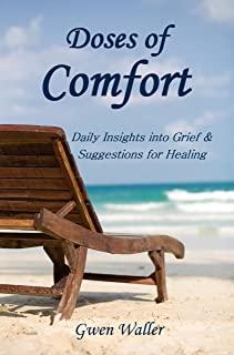 Doses of Comfort: Daily Insights Into Grief & Suggestions for Healing