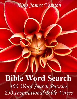 King James Bible Word Search: 100 Word Search Puzzles with 250 Inspirational Bible Verses in Jumbo Print
