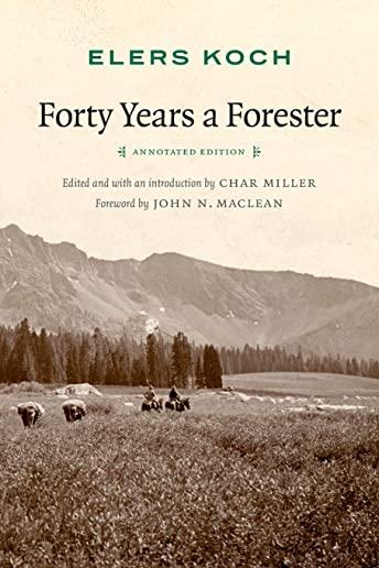 Forty Years a Forester (Second Edition, )