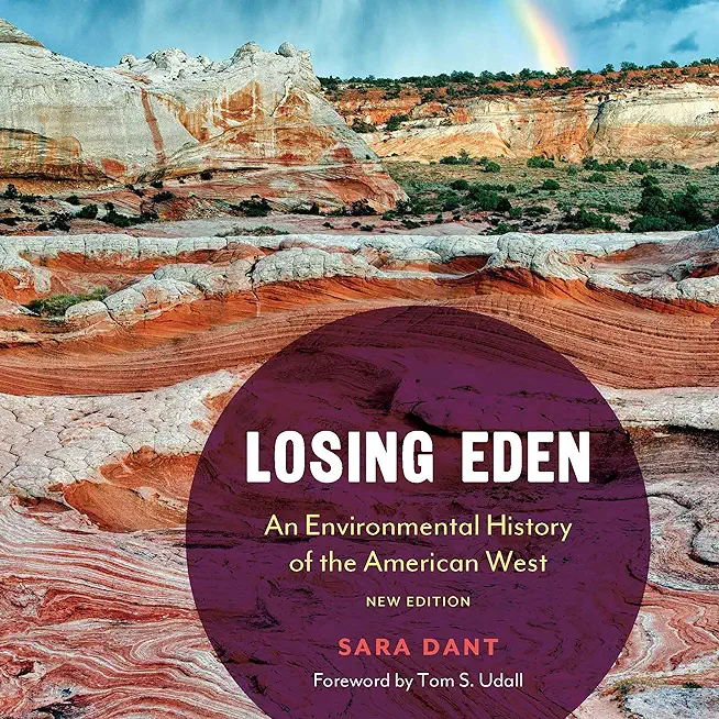 Losing Eden: An Environmental History of the American West