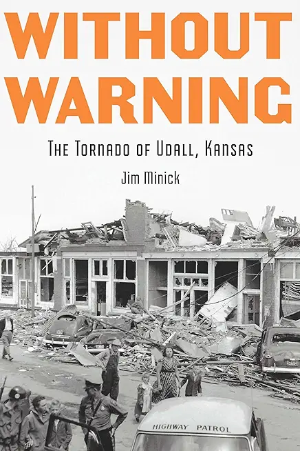 Without Warning: The Tornado of Udall, Kansas