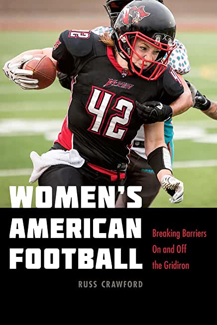 Women's American Football: Breaking Barriers on and Off the Gridiron