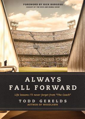 Always Fall Forward: Life Lessons I'll Never Forget from 