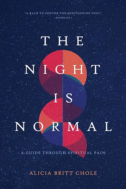 The Night Is Normal: A Guide Through Spiritual Pain