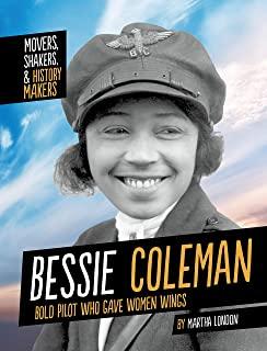 Bessie Coleman: Bold Pilot Who Gave Women Wings