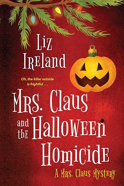 Mrs. Claus and the Halloween Homicide