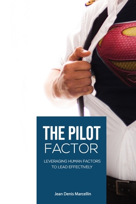 The Pilot Factor: A fresh look into Crew Resource Management