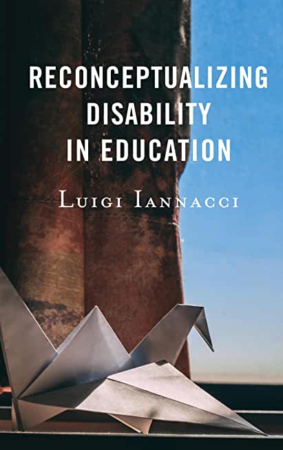 Reconceptualizing Disability in Education