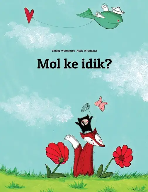 Mol ke idik?: Children's Picture Book (Marshallese Edition)