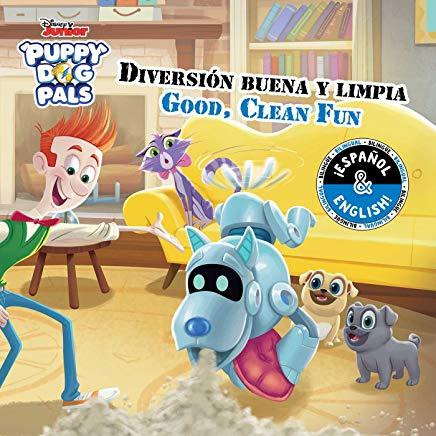 Good, Clean Fun / DiversiÃ³n Buena Y Limpia (English-Spanish) (Disney Puppy Dog Pals), Volume 10