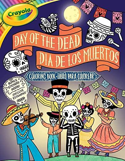 Crayola: Day Of The Dead/DÃ­a de los Muertos Coloring Book
