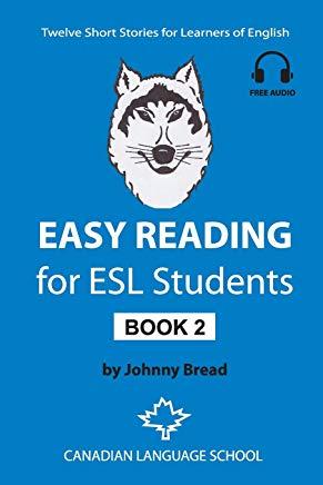 Easy Reading for ESL Students - Book 2: Twelve Short Stories for Learners of English